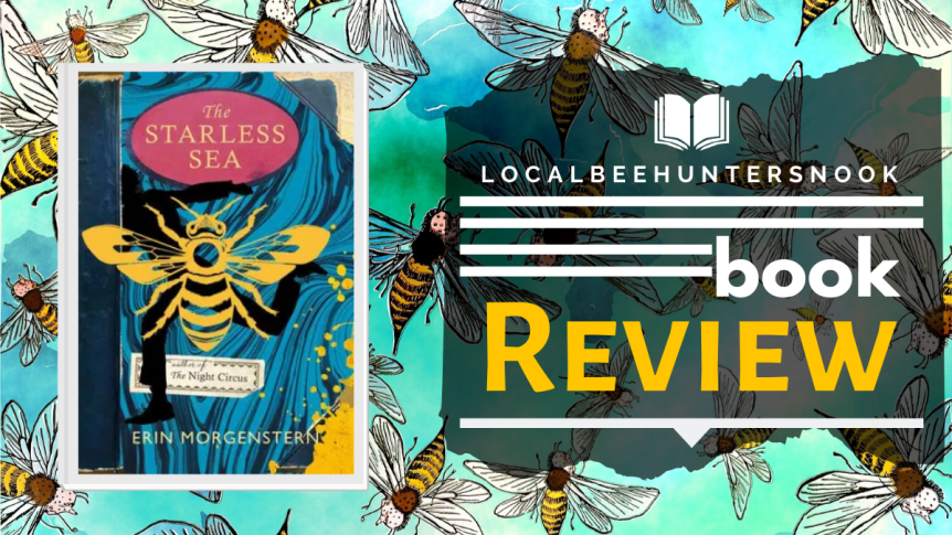 Review: The Starless Sea by Erin Morgenstern // Or, A Love Letter to Storytelling